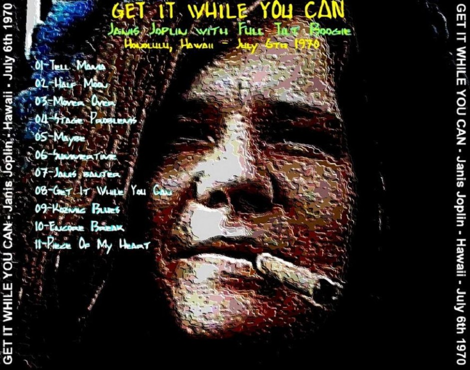 Janis Joplin Get It While You Can